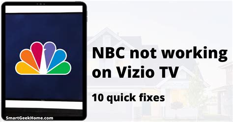 NBC App Not Working on Vizio Smart TV: 10 Quick。